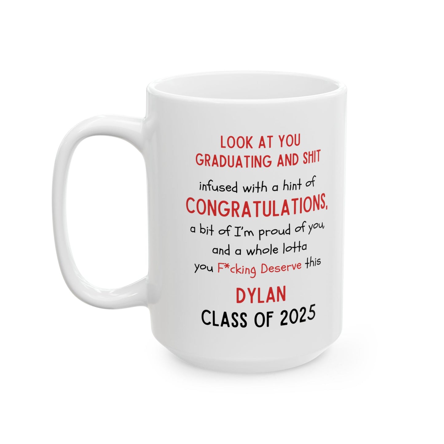 Dylan Graduation Congratulations Ceramic Mug - Perfect Gift for Graduates