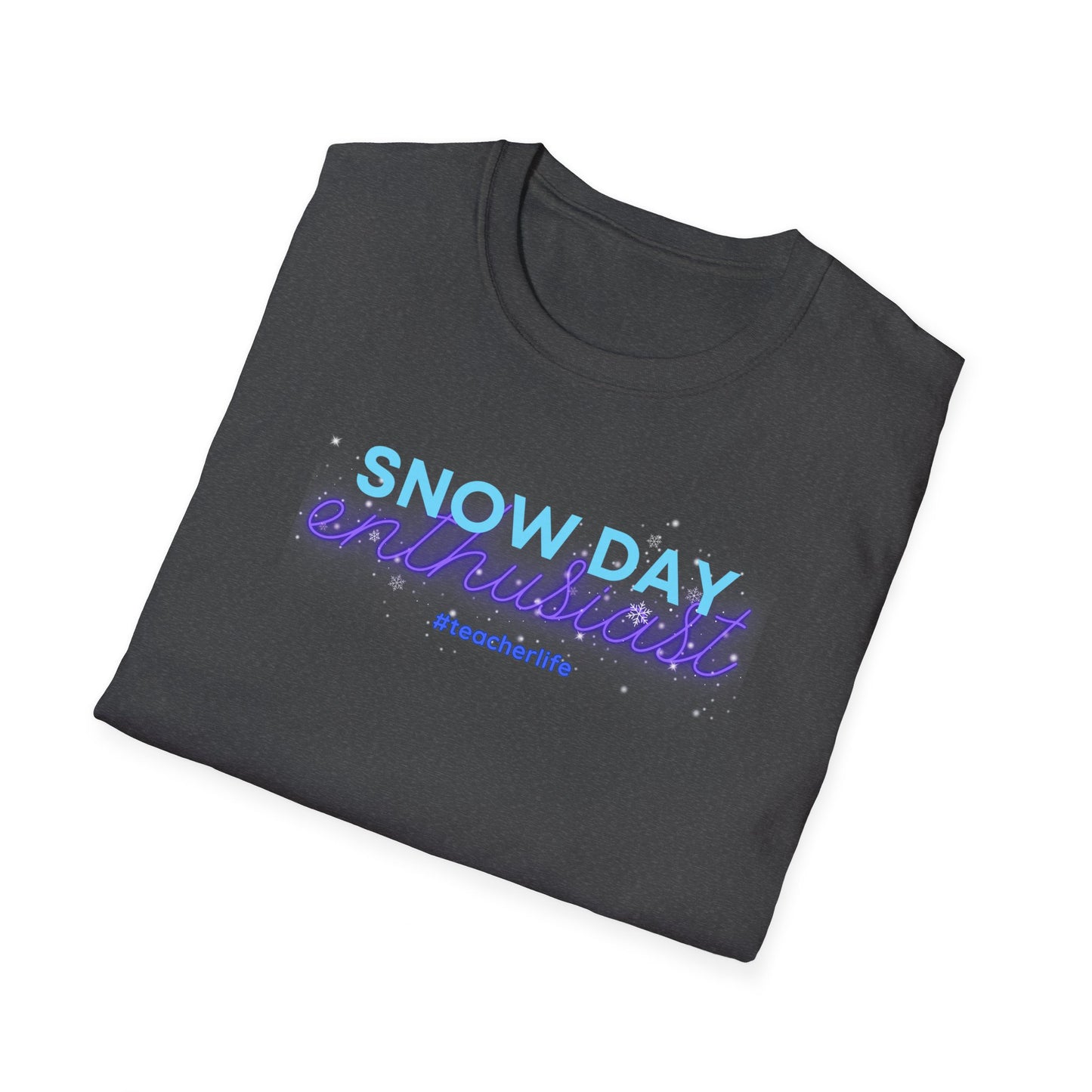 Snow Day Enthusiast - Unisex Softstyle T-Shirt