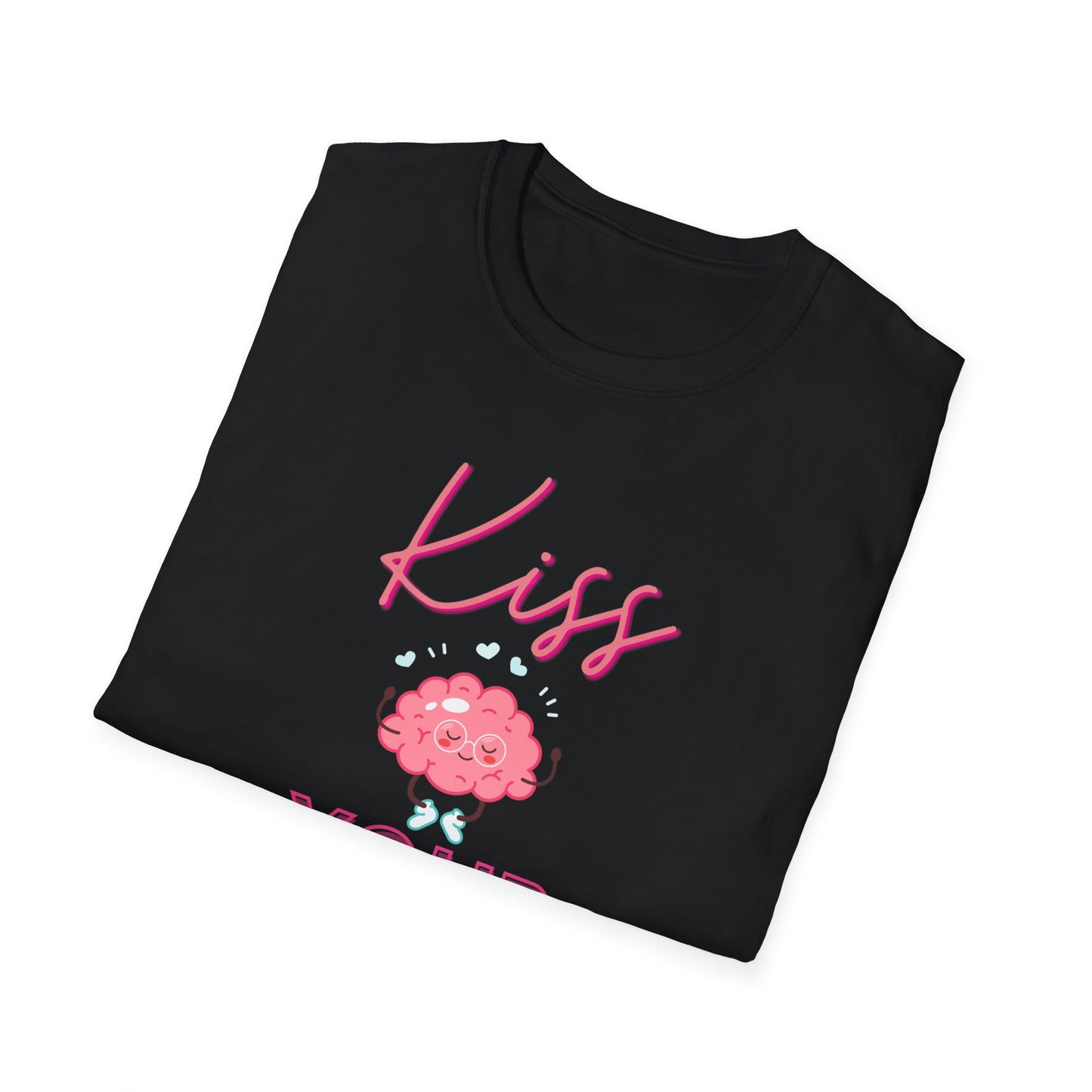 Kiss Your Brain - Unisex Softstyle T-Shirt