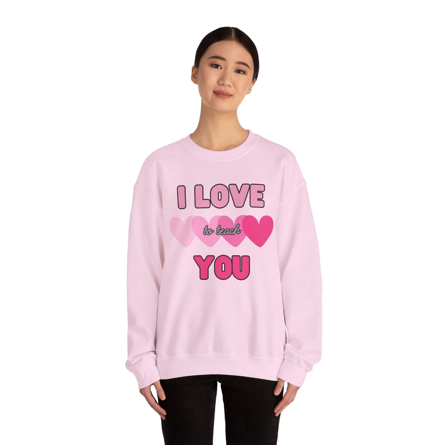 I Love (to teach) You - Unisex Heavy Blend™ Crewneck Sweatshirt