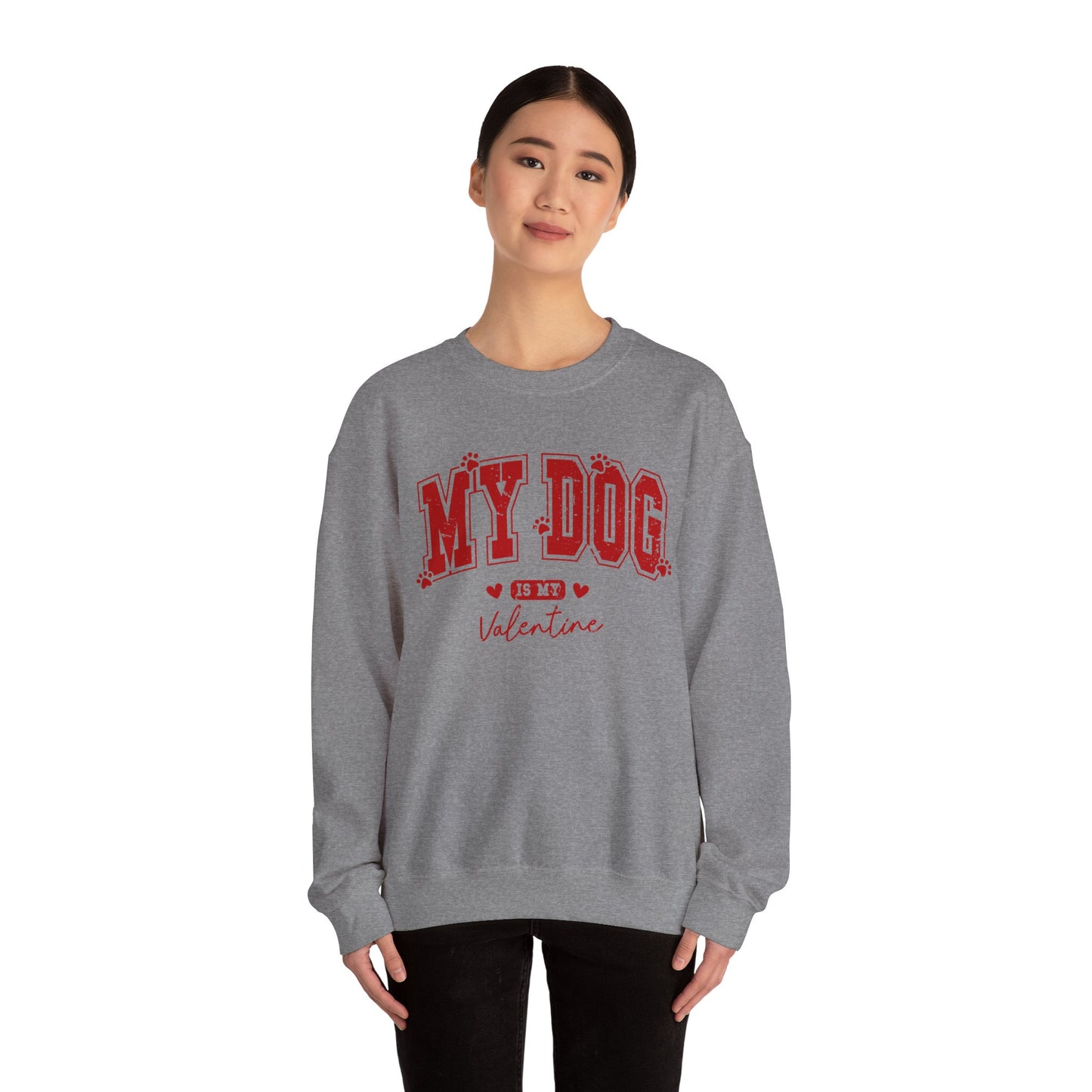 My Dog is my Valentine - Unisex Heavy Blend™ Crewneck Sweatshirt