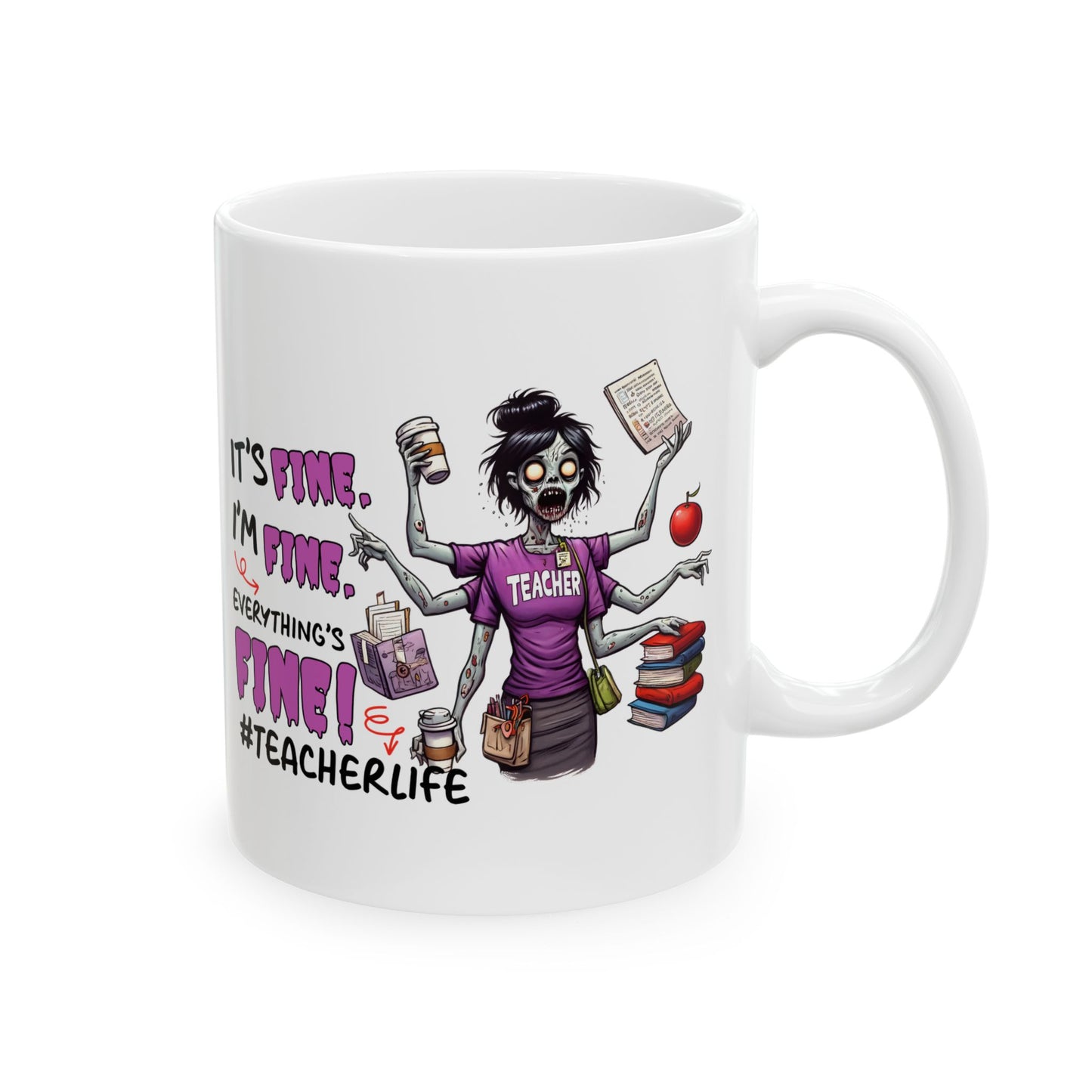 It's Fine Zombie - Ceramic Mug, (11oz, 15oz)