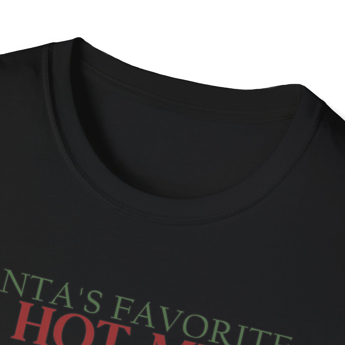 Santa's Favorite Hot Mess - Unisex Softstyle T-Shirt