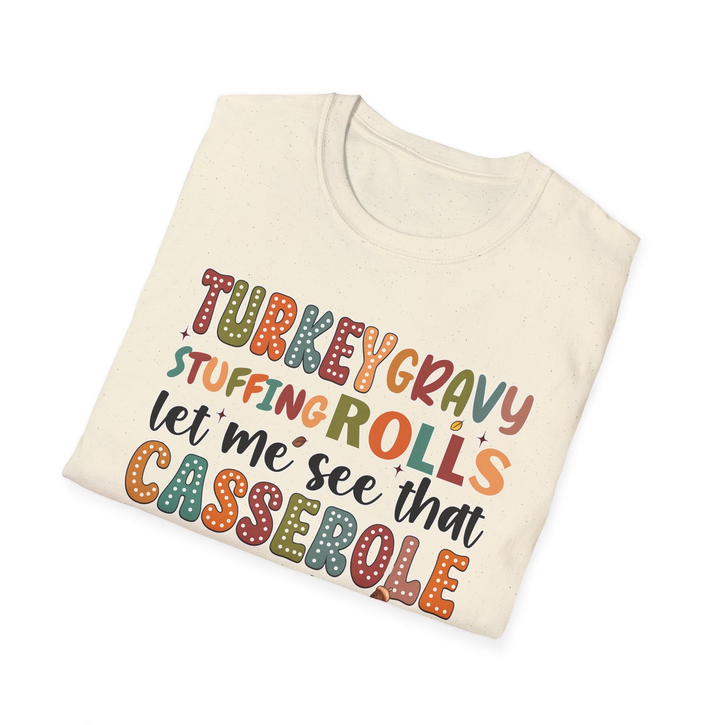 Turkey Gravy Stuffing Rolls - Unisex Softstyle T-Shirt