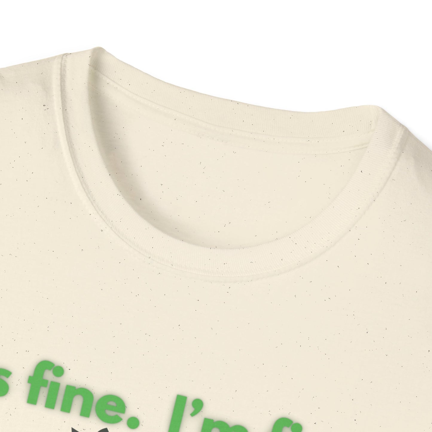 Cat It's Fine - Unisex Softstyle T-Shirt