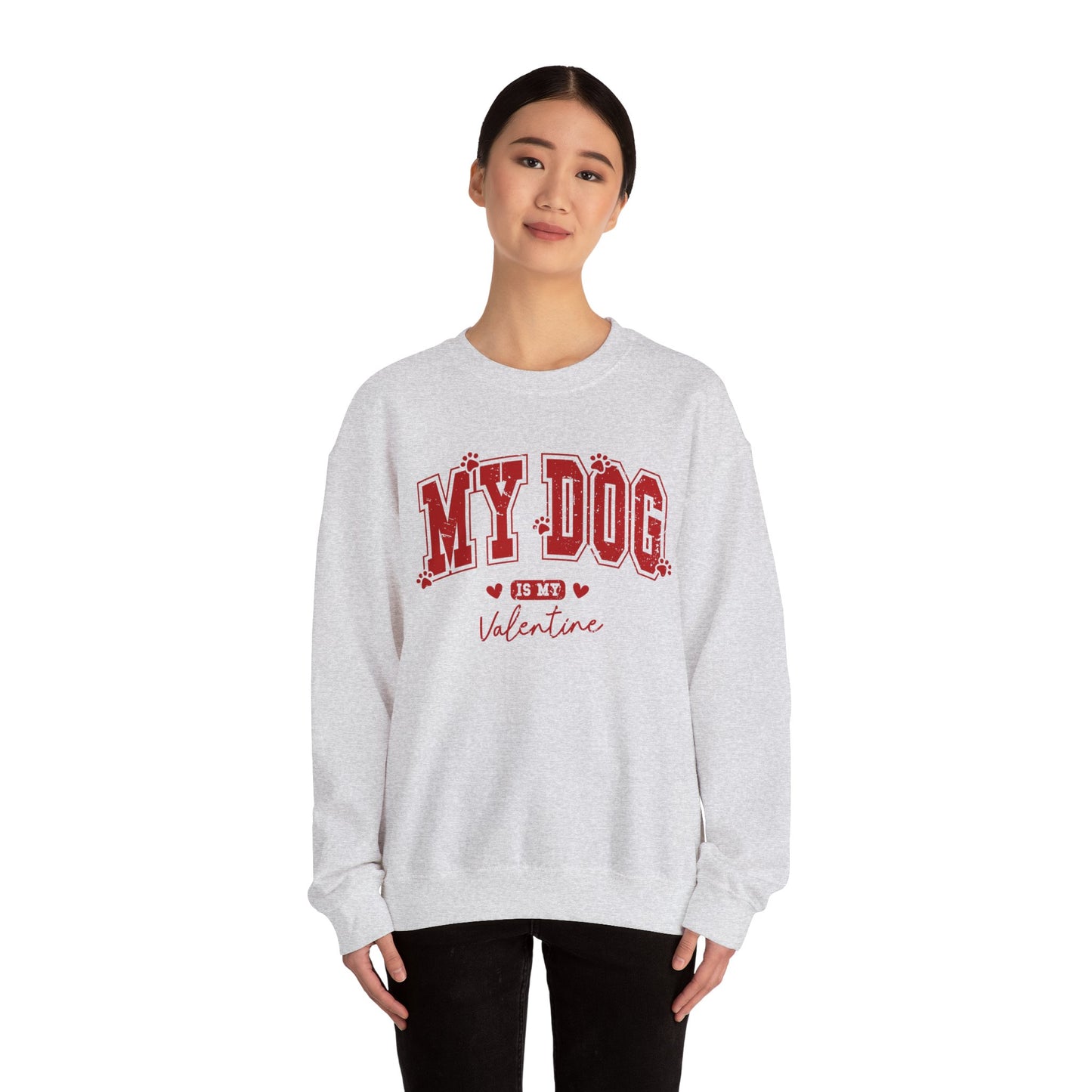 My Dog is my Valentine - Unisex Heavy Blend™ Crewneck Sweatshirt