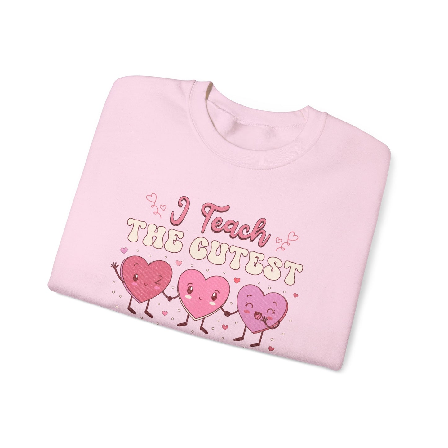 I Teach the Cutest Little Sweethearts - Unisex Heavy Blend™ Crewneck Sweatshirt