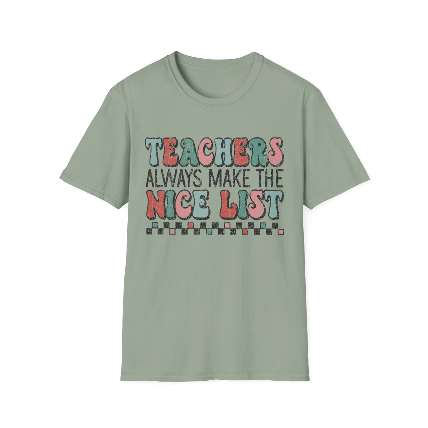Teachers Always Make the Nice List - Unisex Softstyle T-Shirt