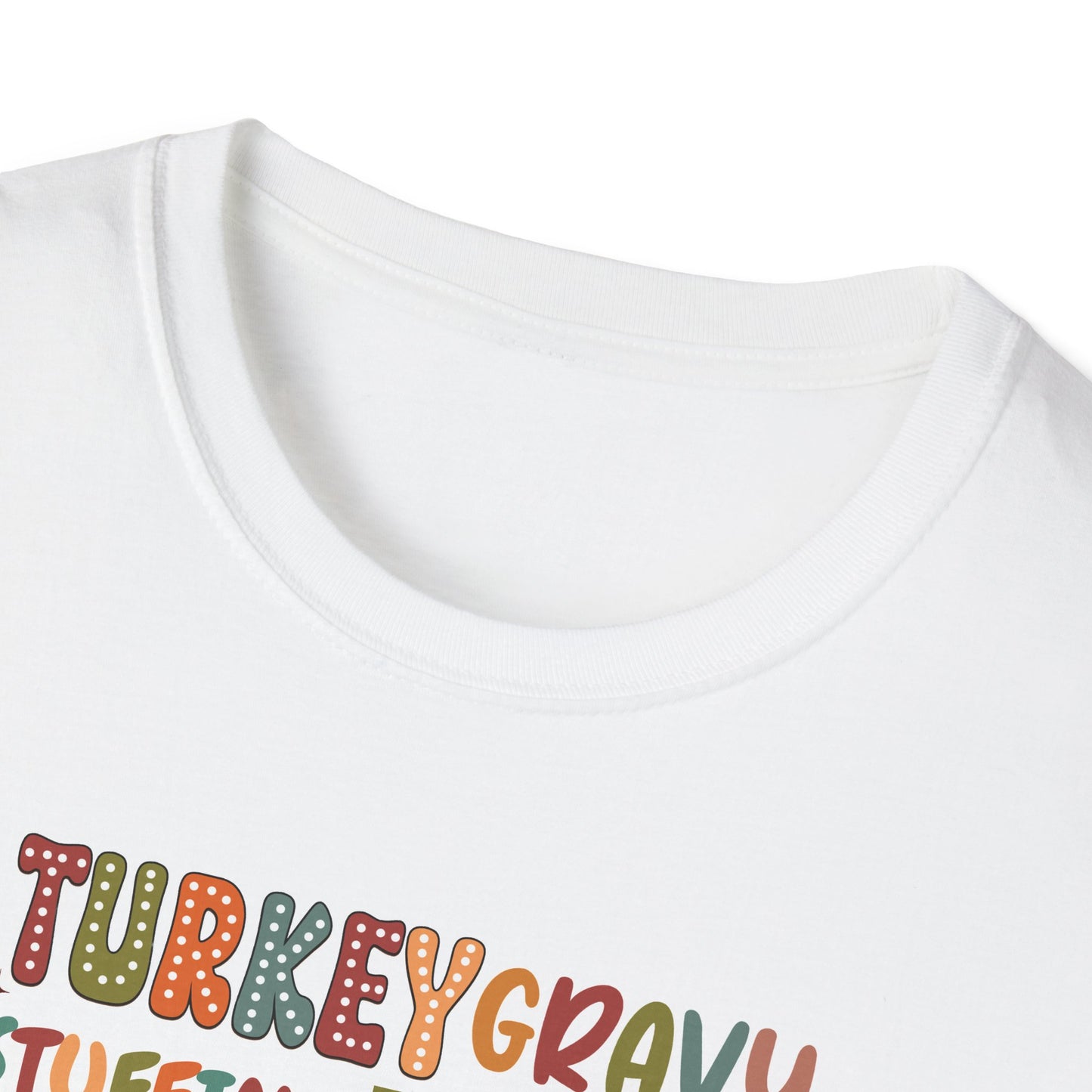 Turkey Gravy Stuffing Rolls - Unisex Softstyle T-Shirt