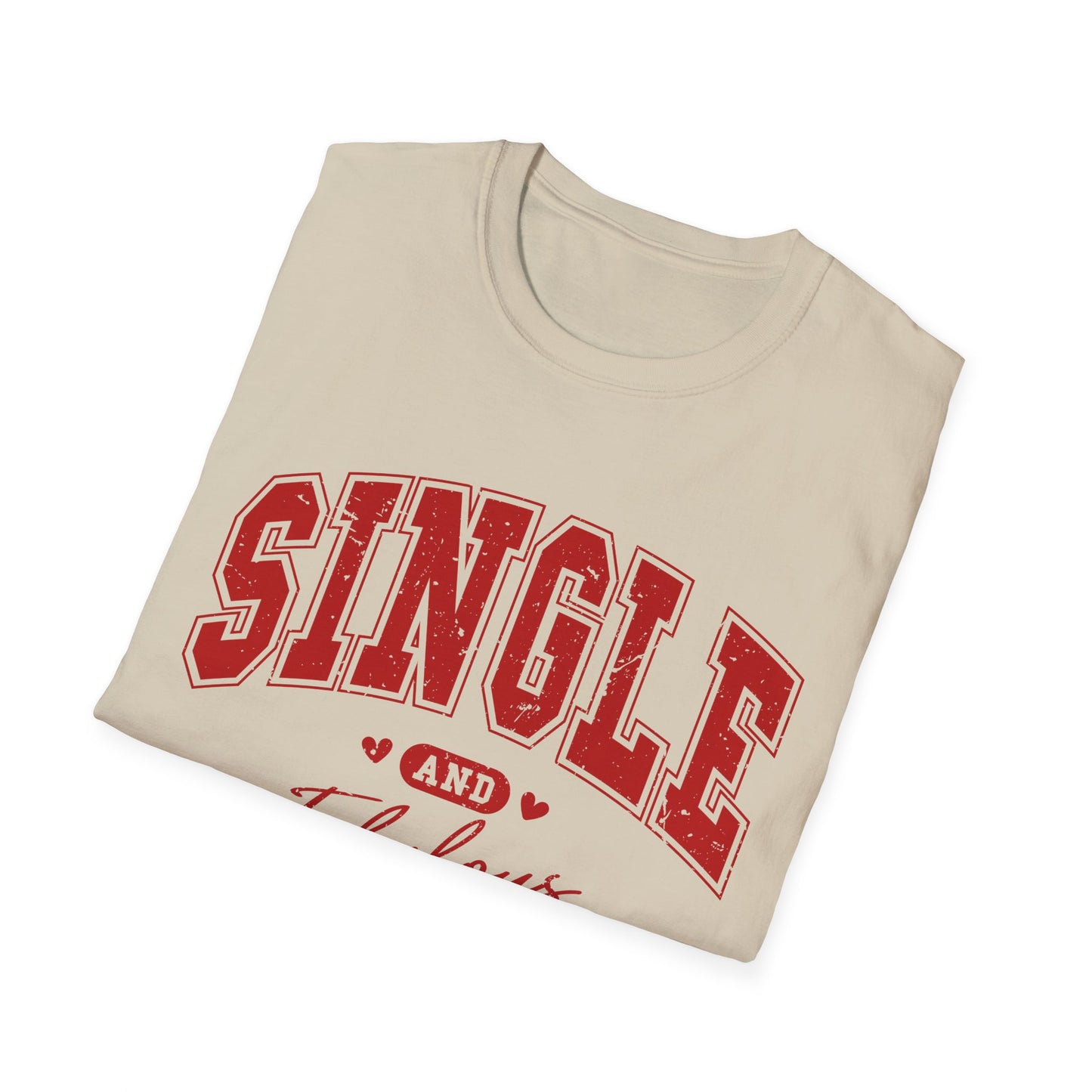 Single & Fabulous - Unisex Softstyle T-Shirt