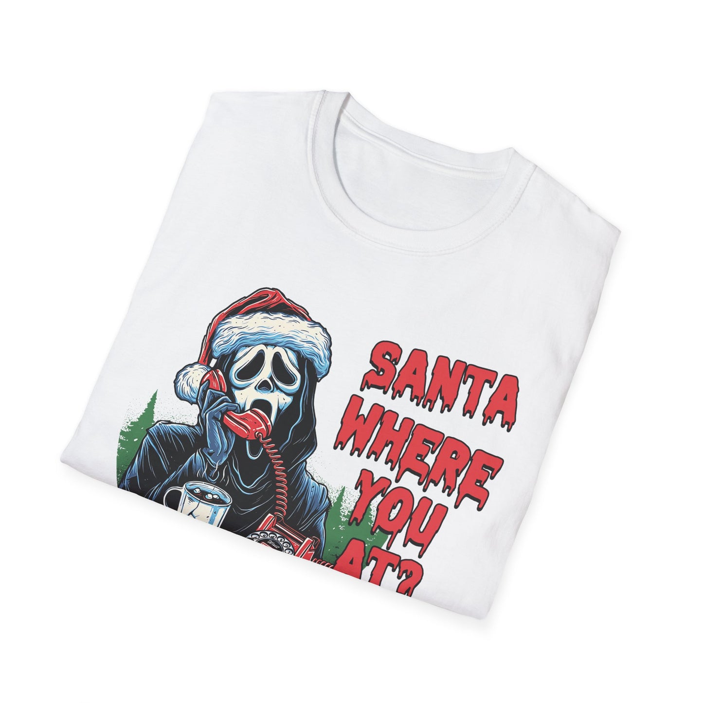 Santa Where You At? - Unisex Softstyle T-Shirt