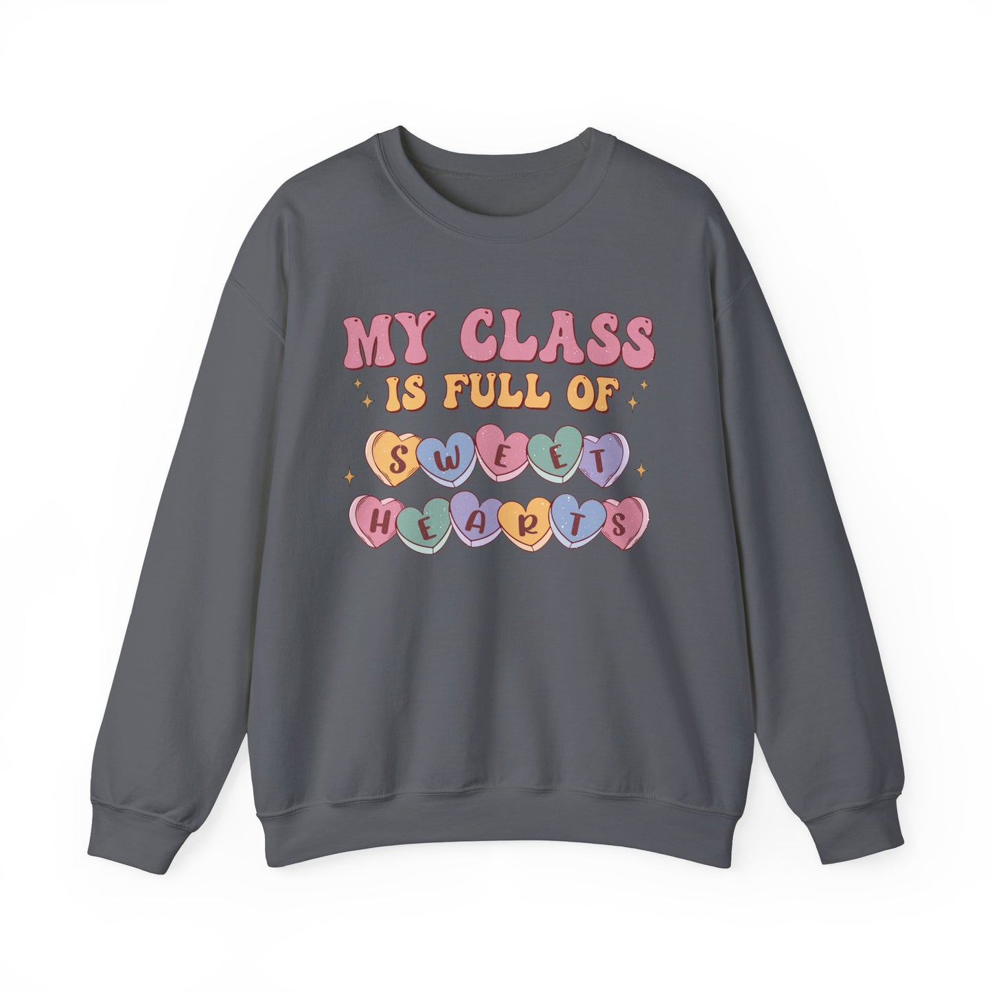My Class is Full of Sweethearts - Unisex Heavy Blend™ Crewneck Sweatshirt