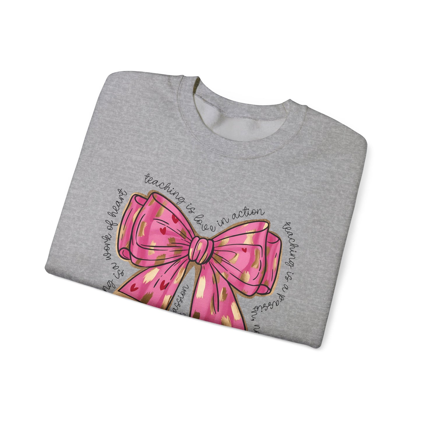 Teaching is Love in Action - Unisex Heavy Blend™ Crewneck Sweatshirt