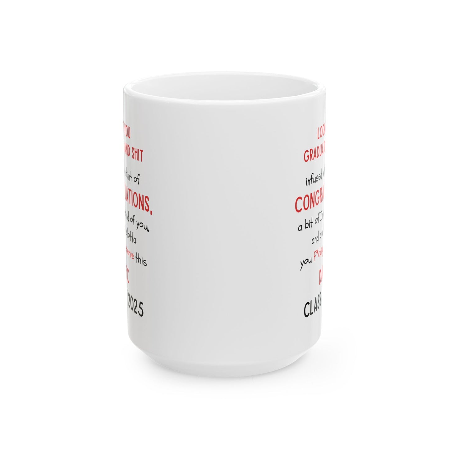 Darec Graduation Celebration Ceramic Mug - Perfect Gift for Graduates, Coffee Lover, Congrats Gift, Customizable Drinkware