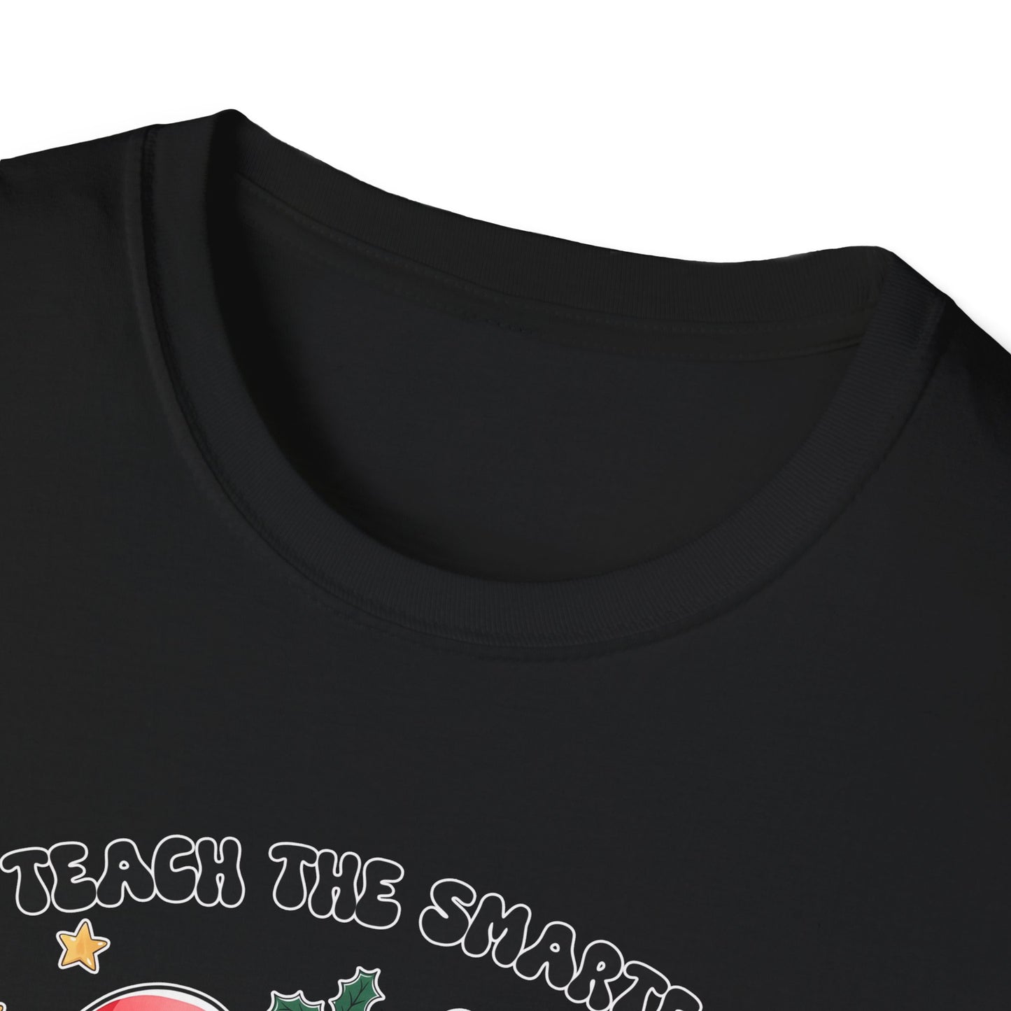 I Teach the Smartest Cookies - Unisex Softstyle T-Shirt