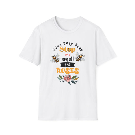 Stop and Smell the Roses - Unisex Softstyle T-Shirt