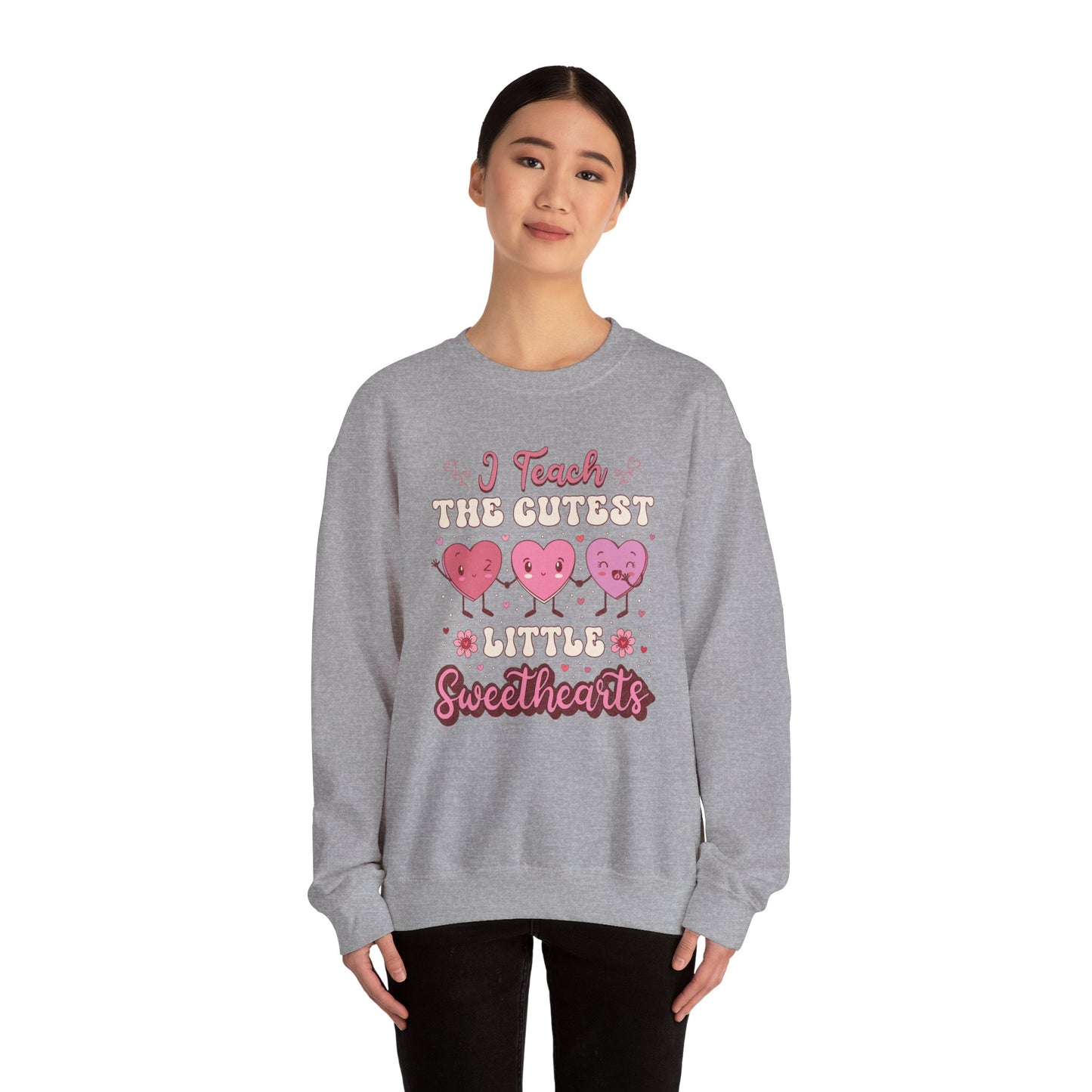 I Teach the Cutest Little Sweethearts - Unisex Heavy Blend™ Crewneck Sweatshirt