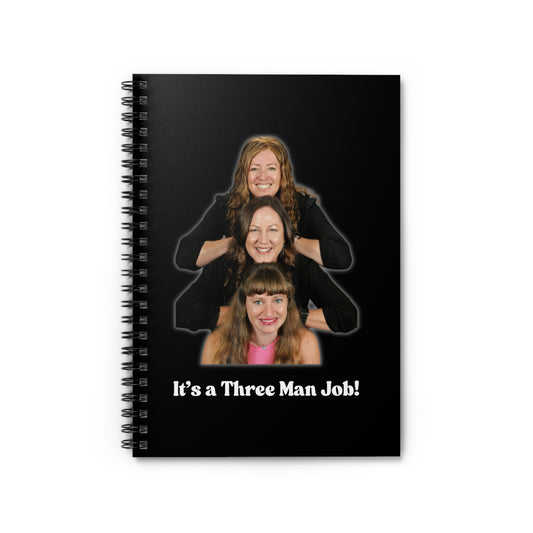 Funny Spiral Notebook - "It's a Three Man Job!" for Creative Minds