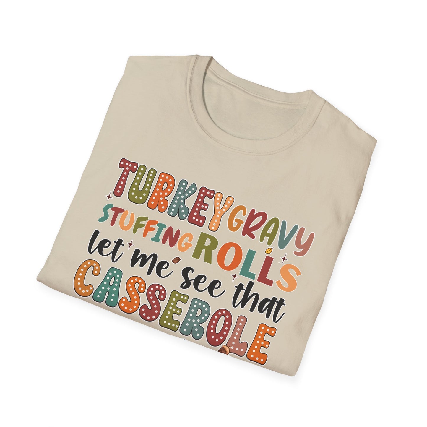 Turkey Gravy Stuffing Rolls - Unisex Softstyle T-Shirt