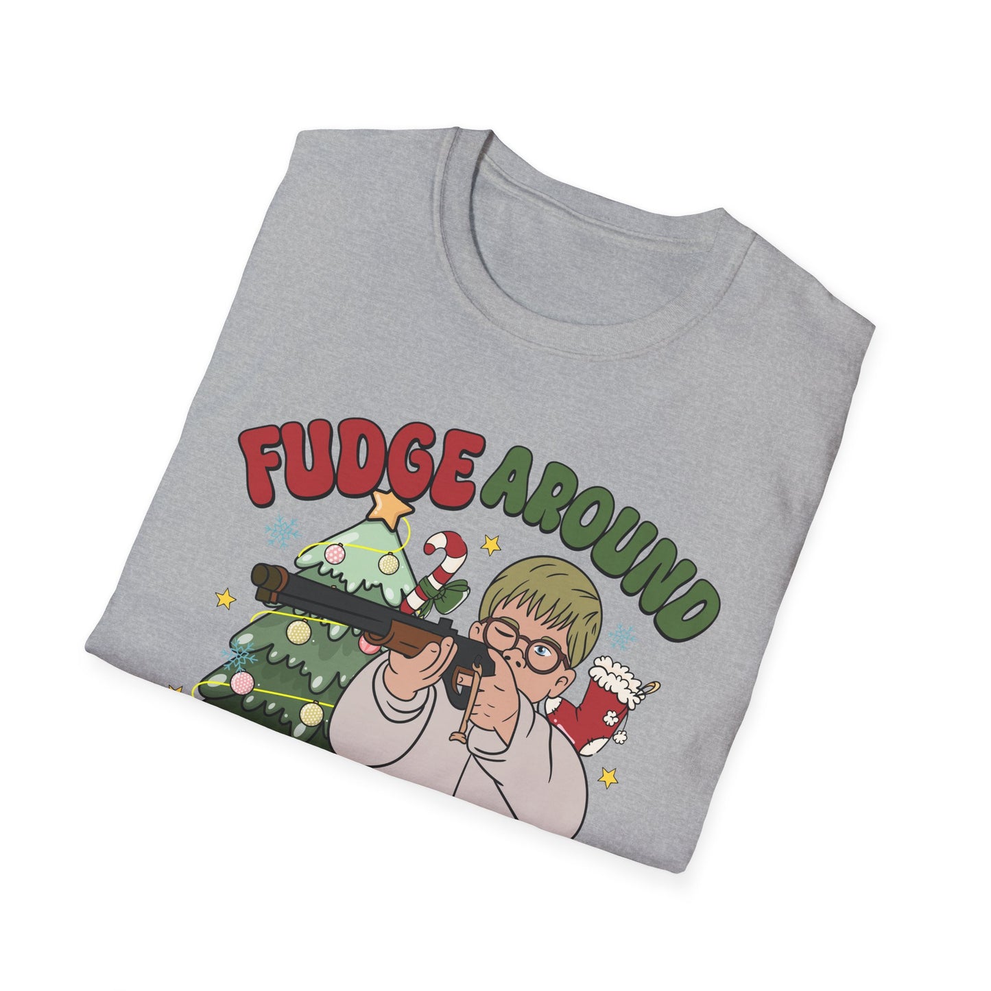 Fudge Around and Find Out - Unisex Softstyle T-Shirt