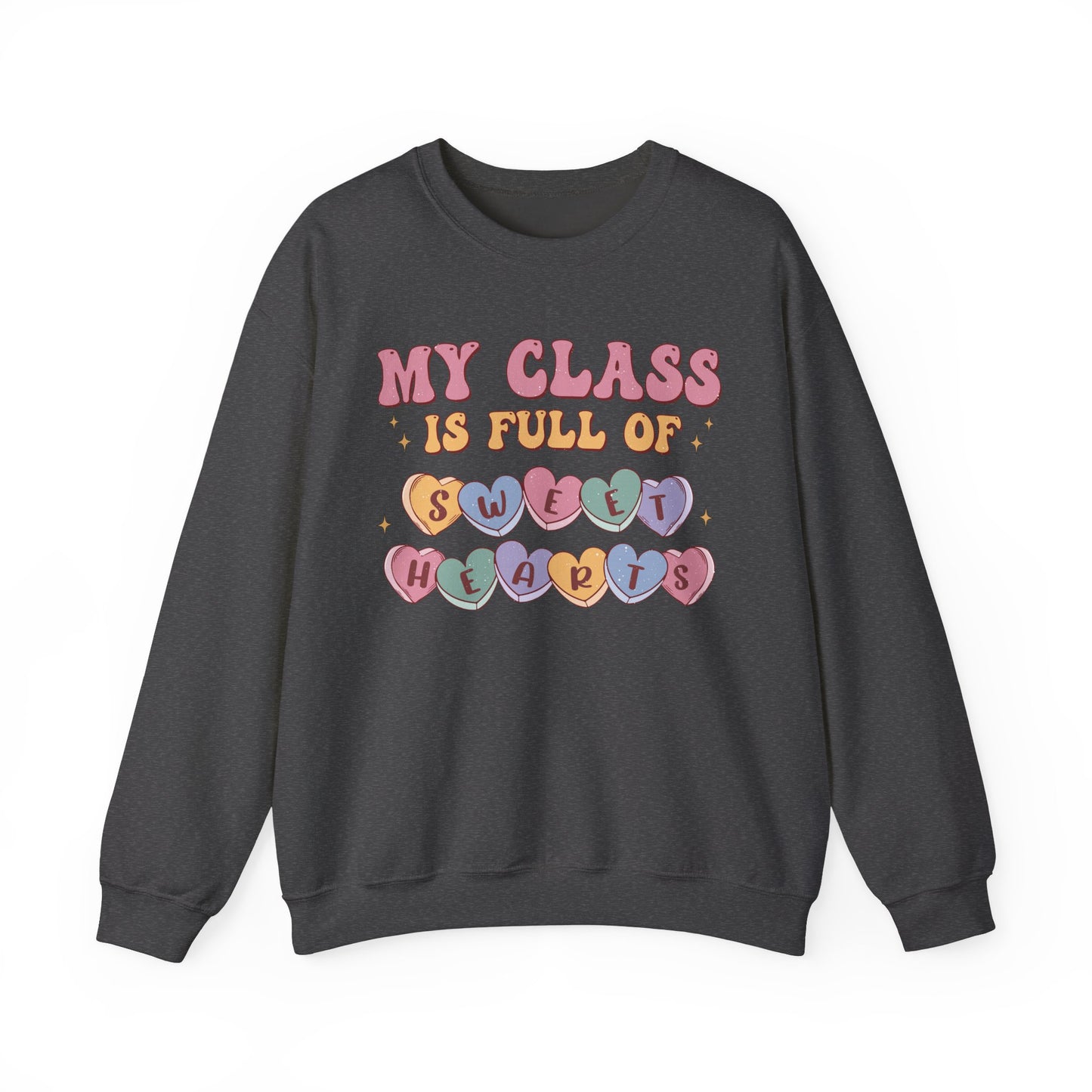 My Class is Full of Sweethearts - Unisex Heavy Blend™ Crewneck Sweatshirt