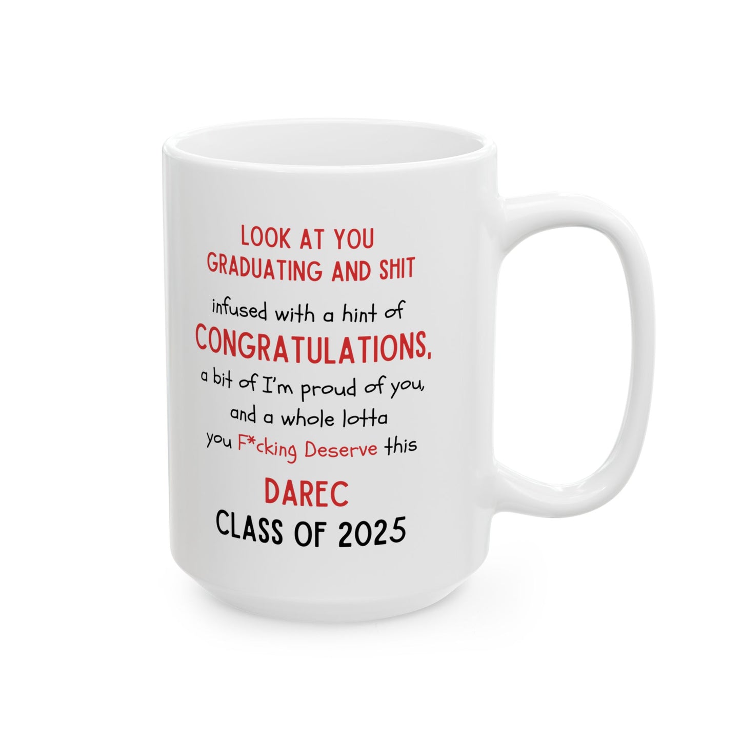 Darec Graduation Celebration Ceramic Mug - Perfect Gift for Graduates, Coffee Lover, Congrats Gift, Customizable Drinkware