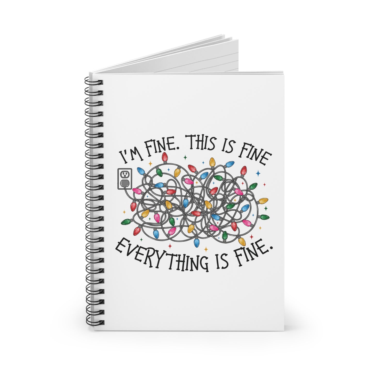 Everything Is Fine - Spiral Notebook - Ruled Line