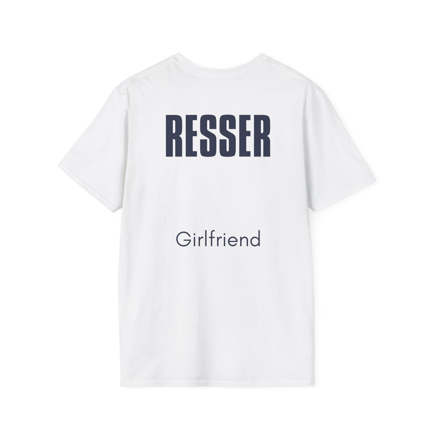 Resser Girlfriend - Unisex Softstyle T-Shirt