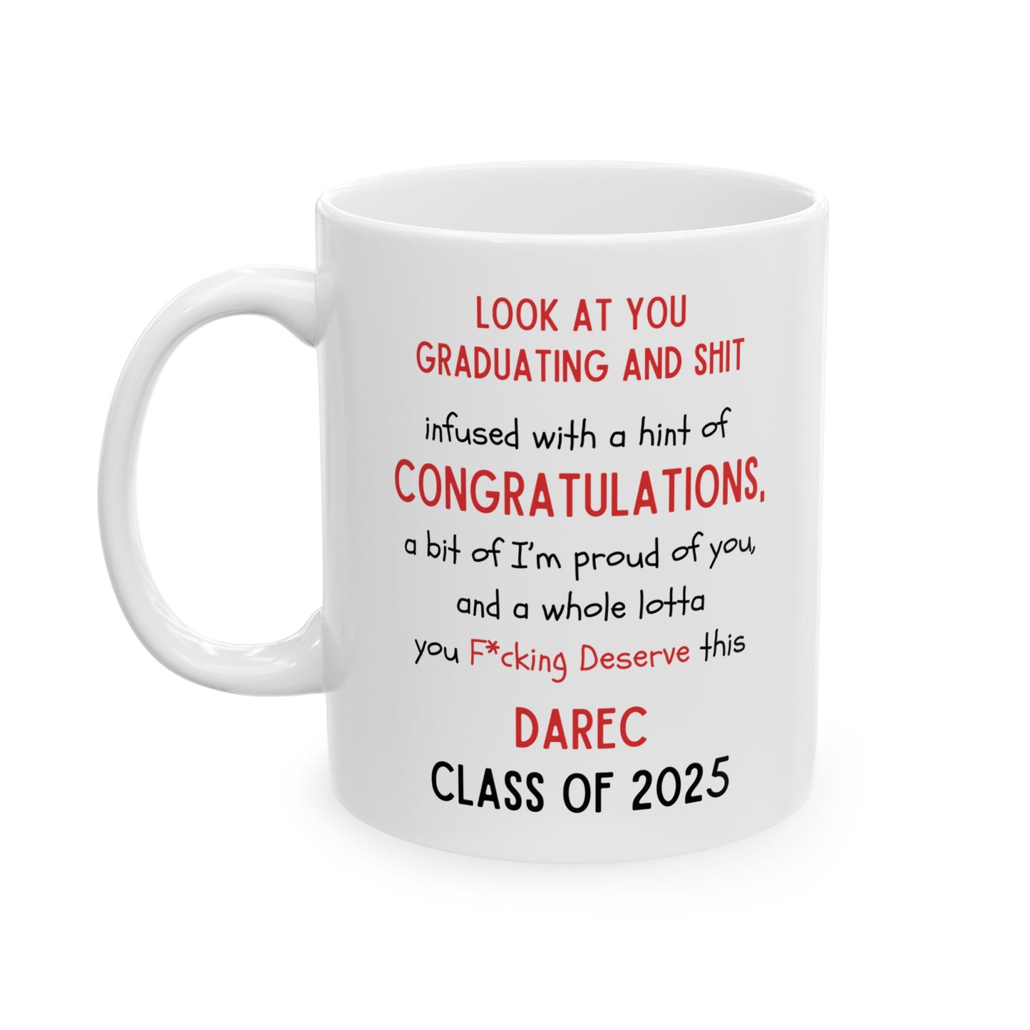 Darec Graduation Celebration Ceramic Mug - Perfect Gift for Graduates, Coffee Lover, Congrats Gift, Customizable Drinkware
