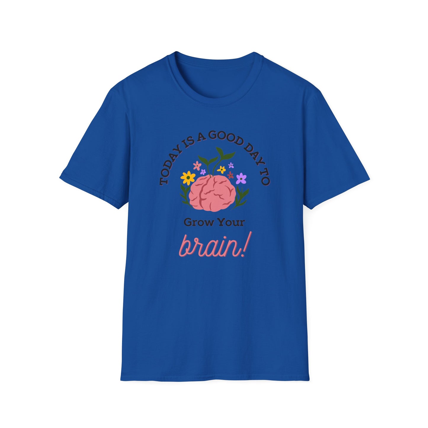 Grow Your Brain - Unisex Softstyle T-Shirt