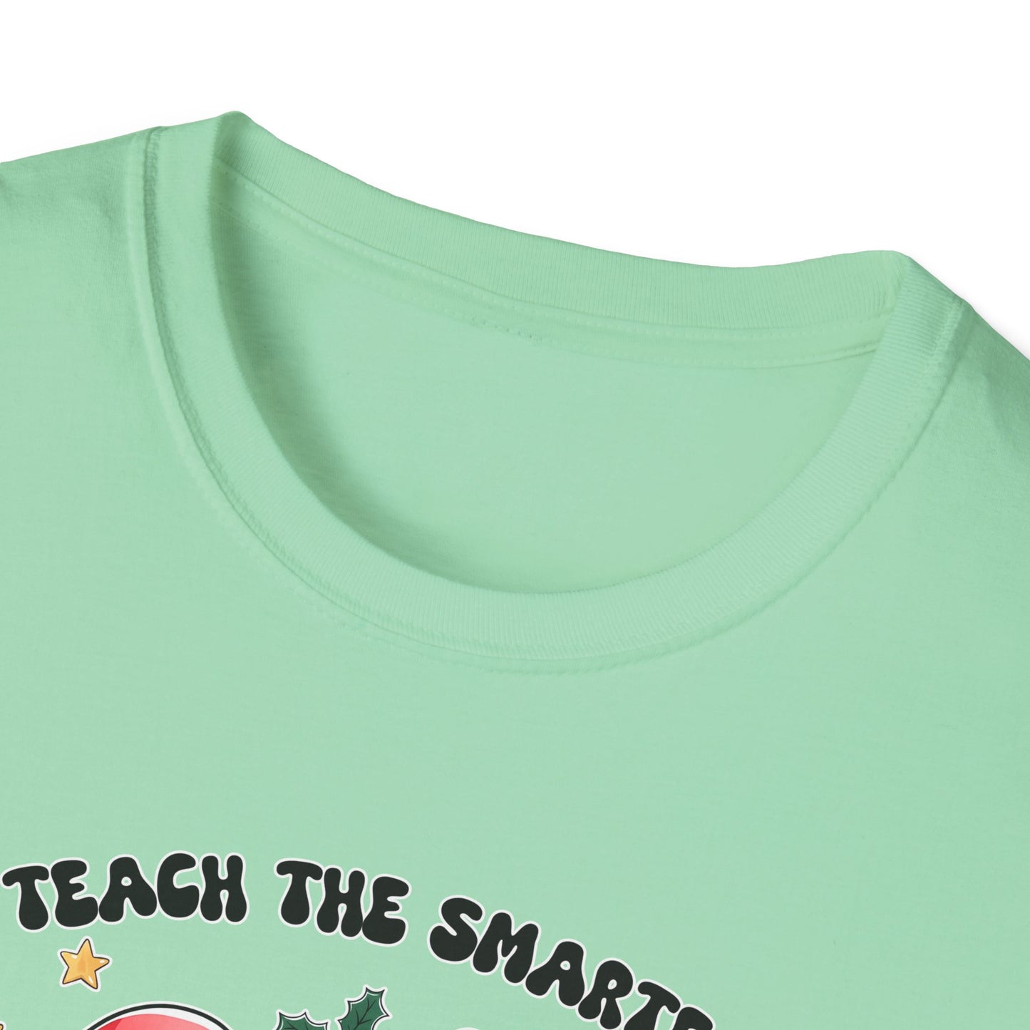 I Teach the Smartest Cookies - Unisex Softstyle T-Shirt