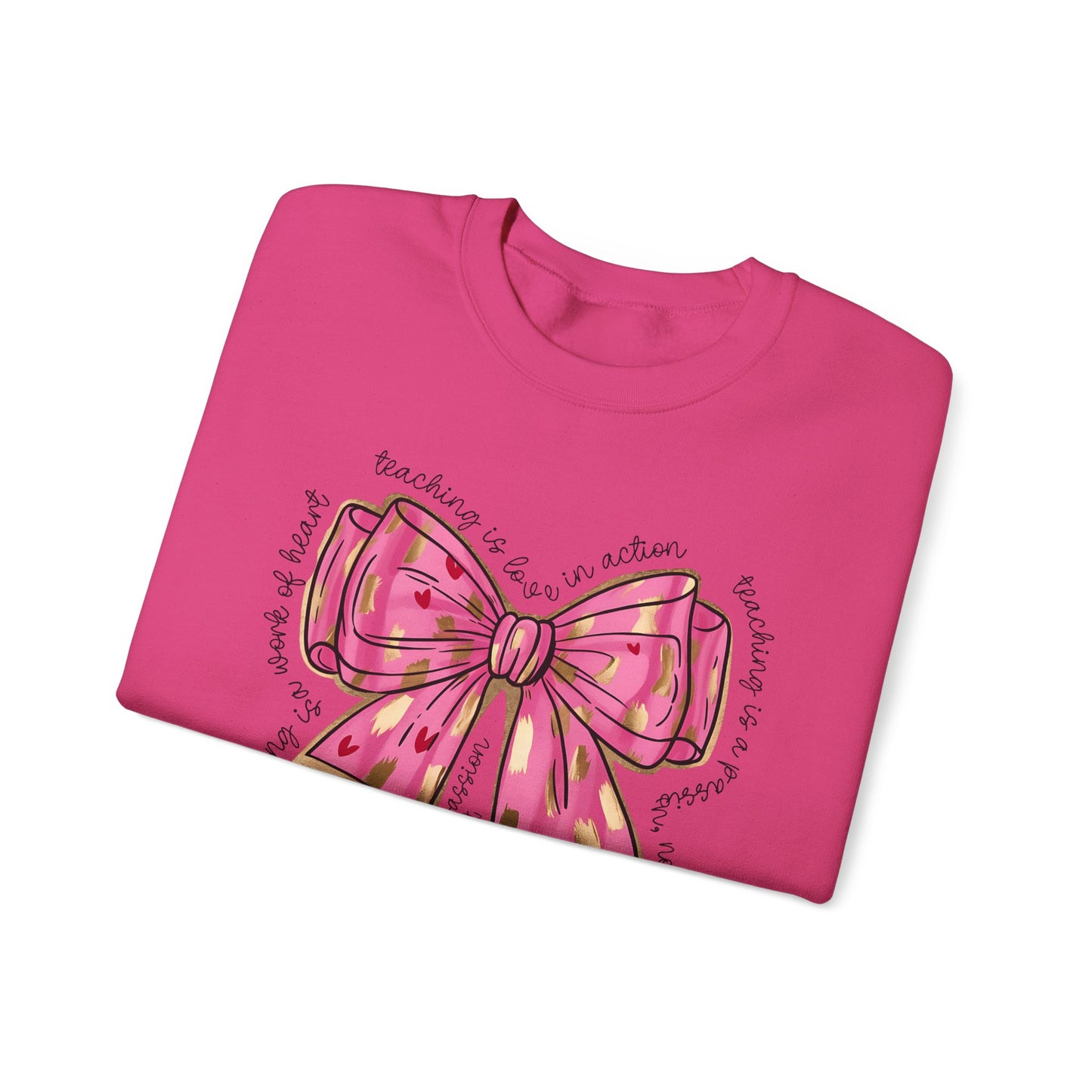 Teaching is Love in Action - Unisex Heavy Blend™ Crewneck Sweatshirt