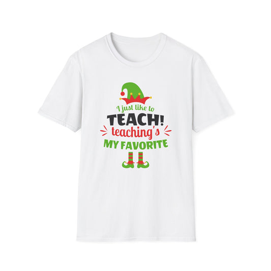 I Just Like to Teach - Unisex Softstyle T-Shirt