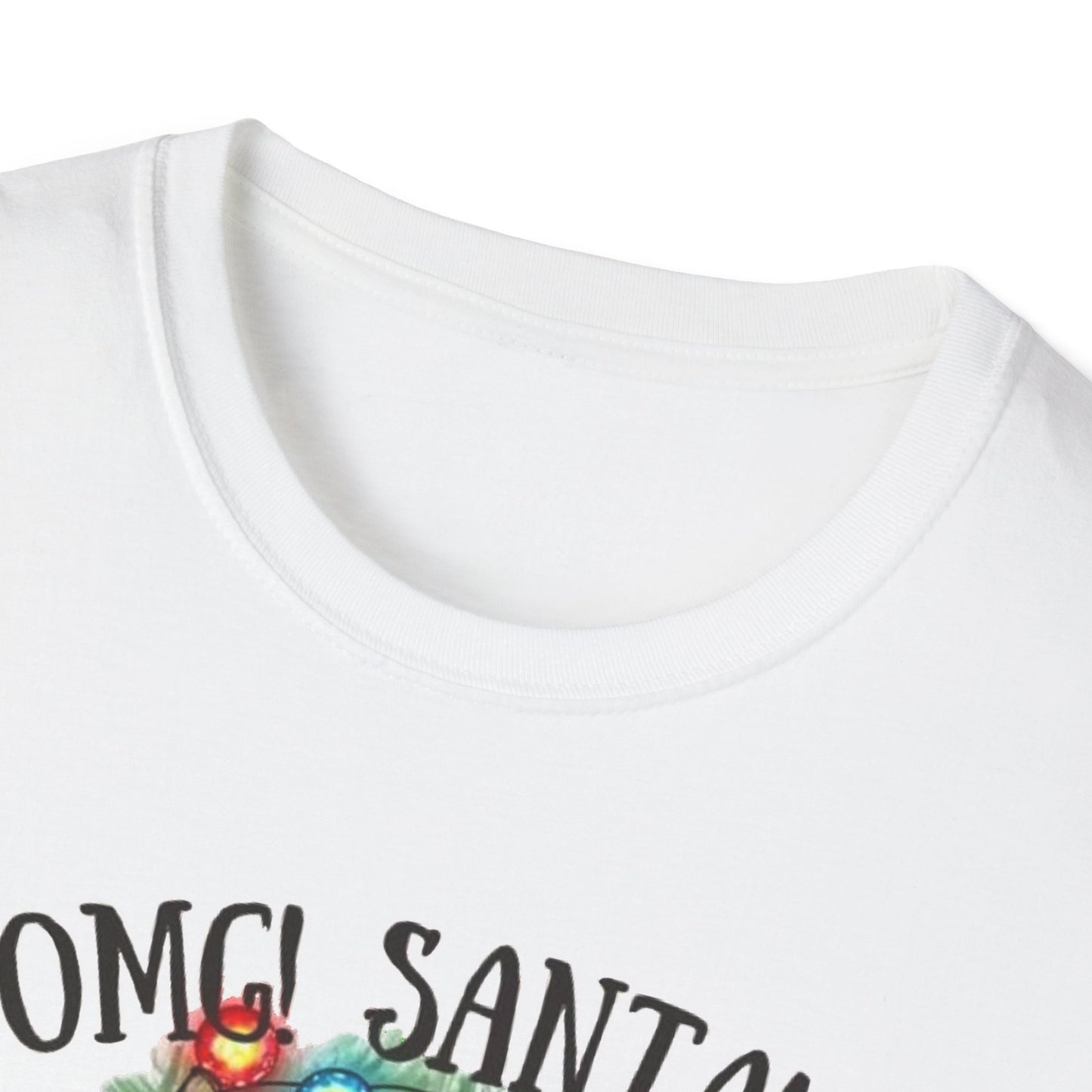 OMG Santa!! - Unisex Softstyle T-Shirt