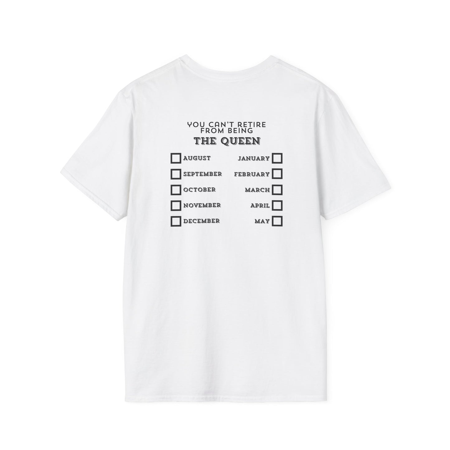 The Queen - Unisex Softstyle T-Shirt