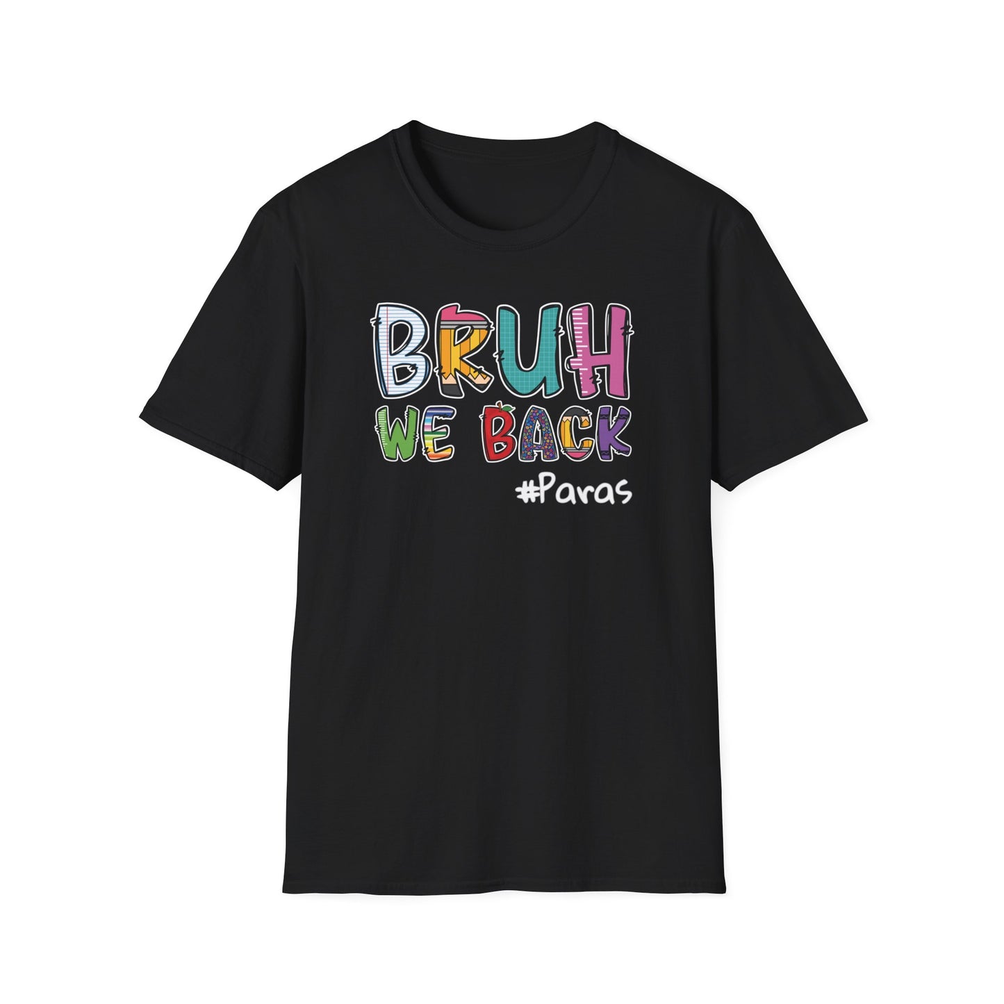 Bruh We Back - Unisex Softstyle T-Shirt