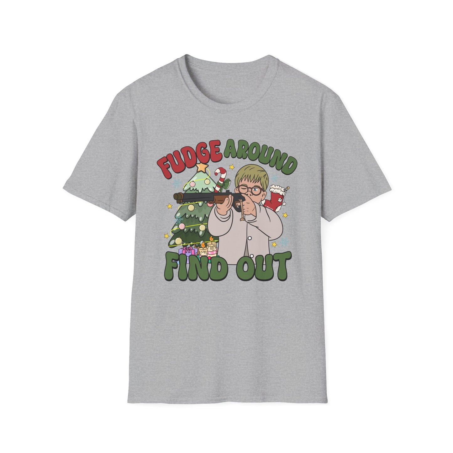 Fudge Around and Find Out - Unisex Softstyle T-Shirt