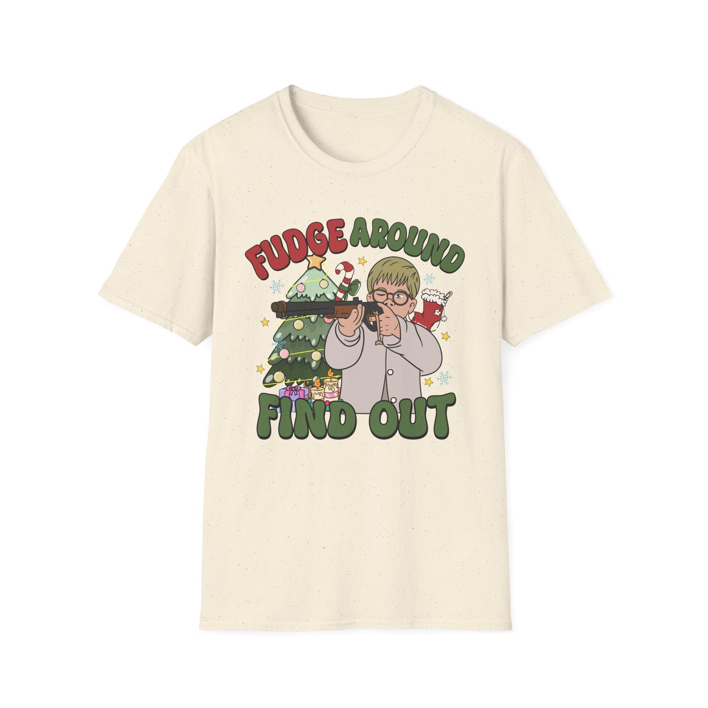 Fudge Around and Find Out - Unisex Softstyle T-Shirt