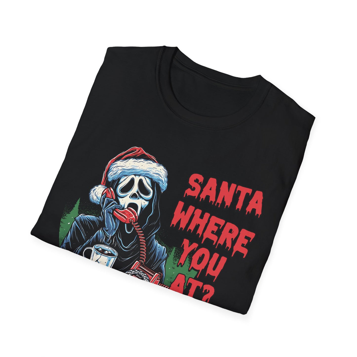 Santa Where You At? - Unisex Softstyle T-Shirt