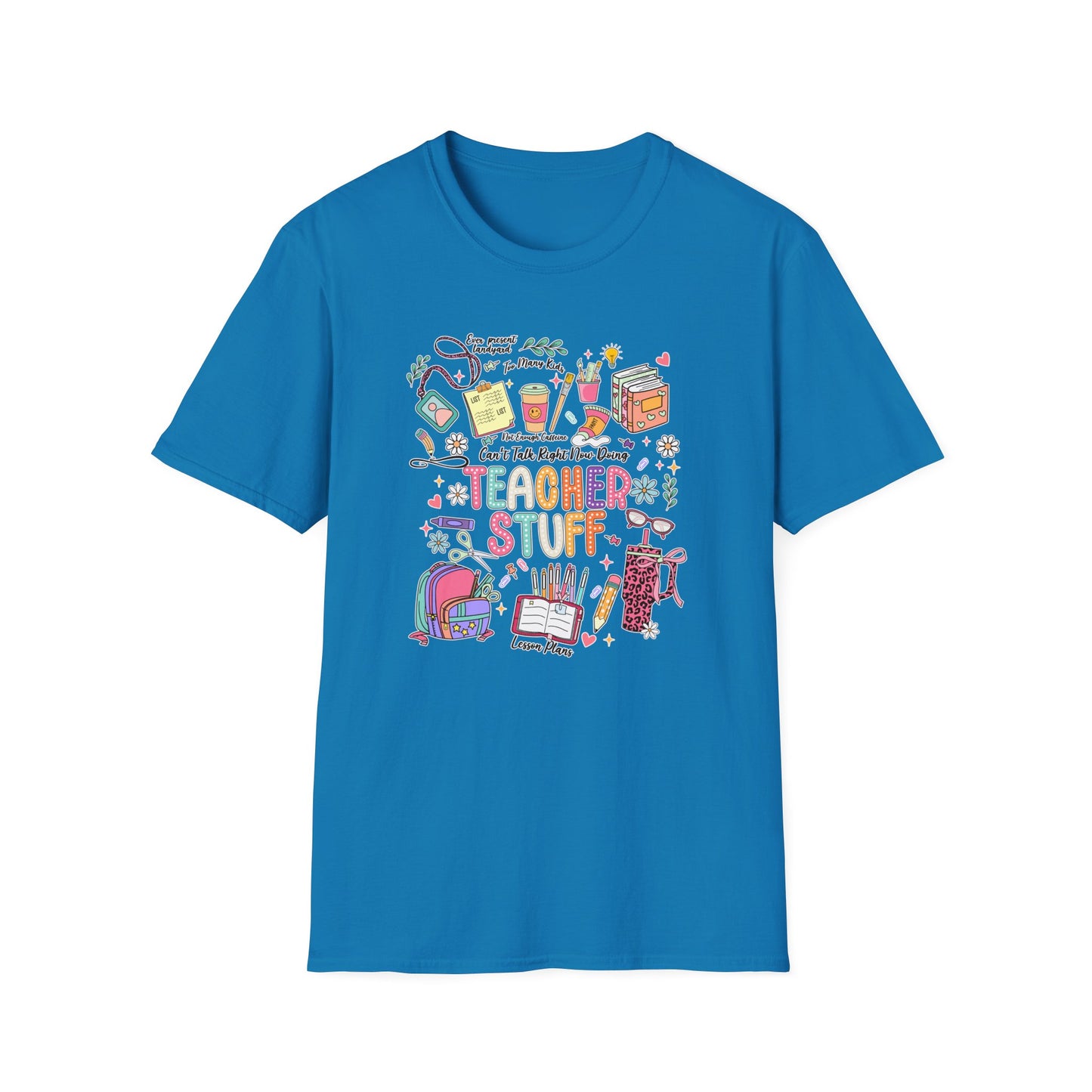 Teacher Stuff - Unisex Softstyle T-Shirt