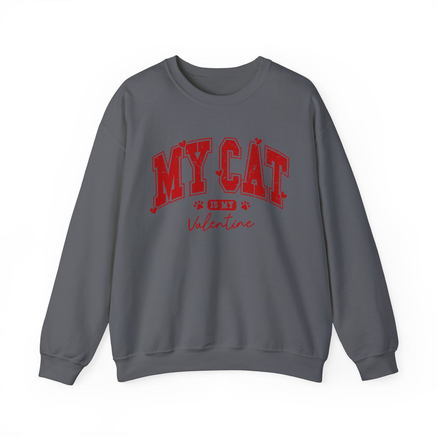 My Cat is my Valentine - Unisex Heavy Blend™ Crewneck Sweatshirt
