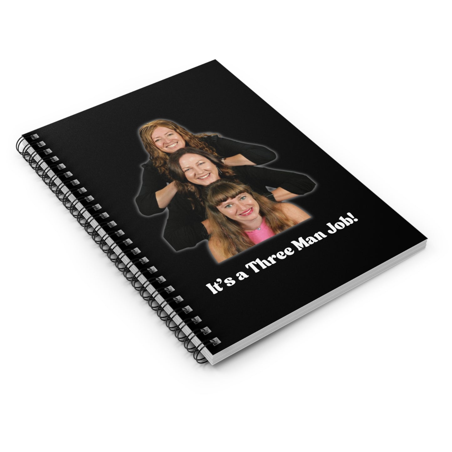 Funny Spiral Notebook - "It's a Three Man Job!" for Creative Minds