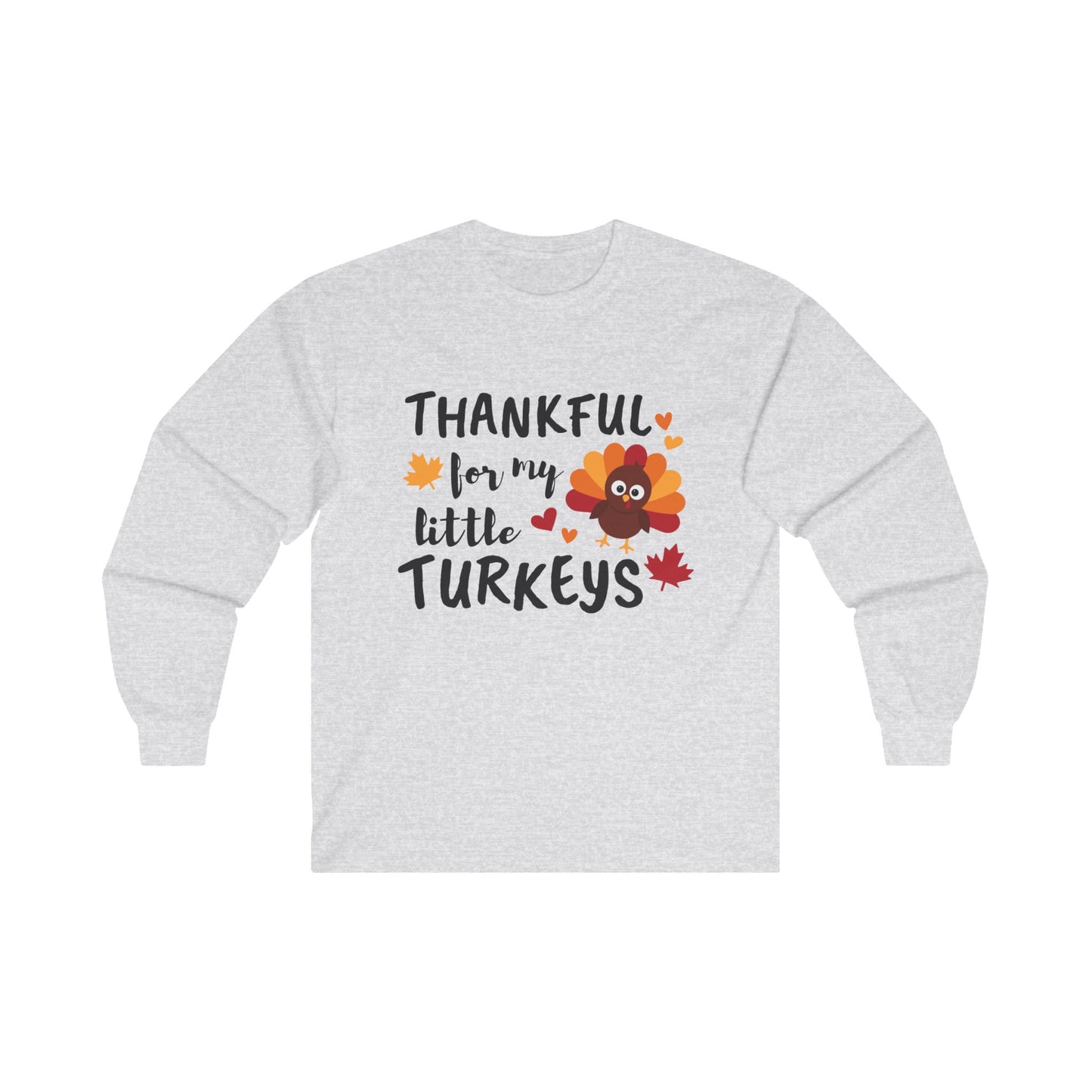 Thankful for my Turkeys - Unisex Ultra Cotton Long Sleeve Tee