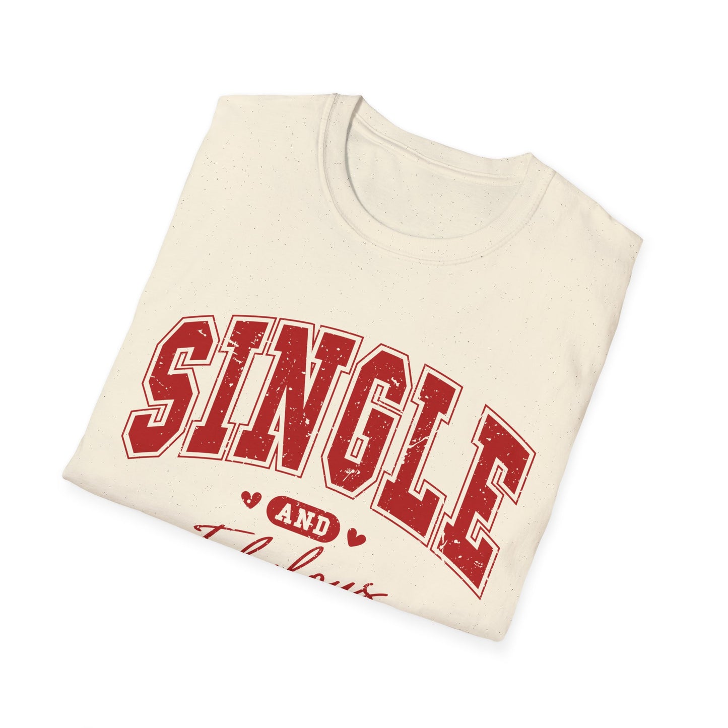 Single & Fabulous - Unisex Softstyle T-Shirt