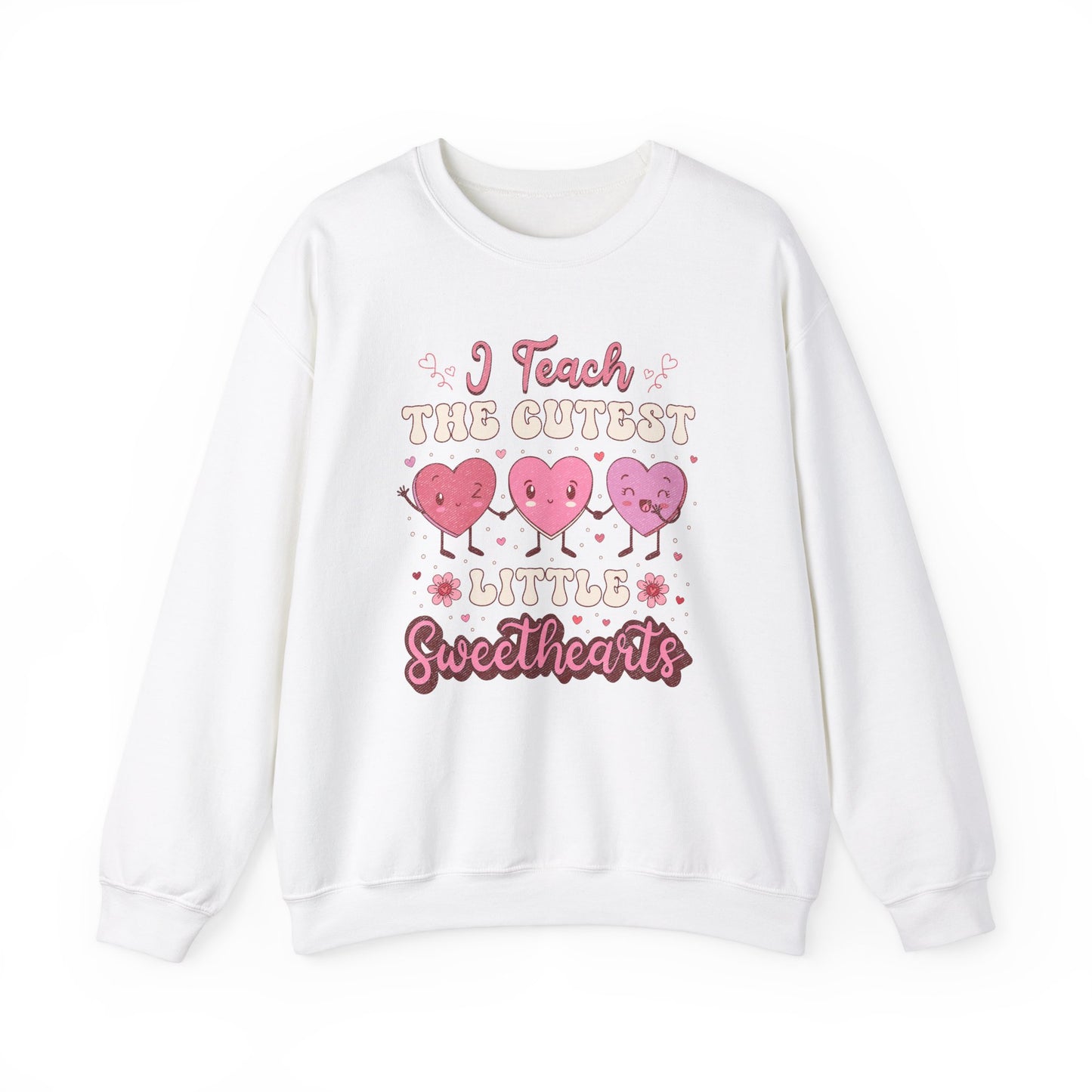 I Teach the Cutest Little Sweethearts - Unisex Heavy Blend™ Crewneck Sweatshirt