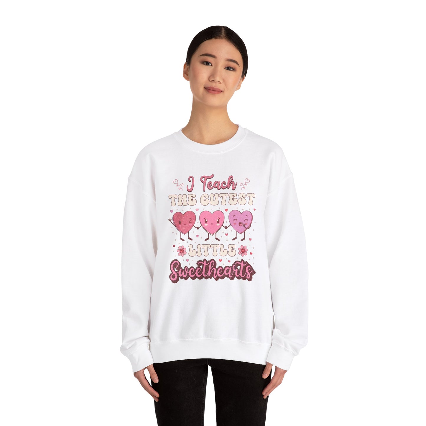 I Teach the Cutest Little Sweethearts - Unisex Heavy Blend™ Crewneck Sweatshirt