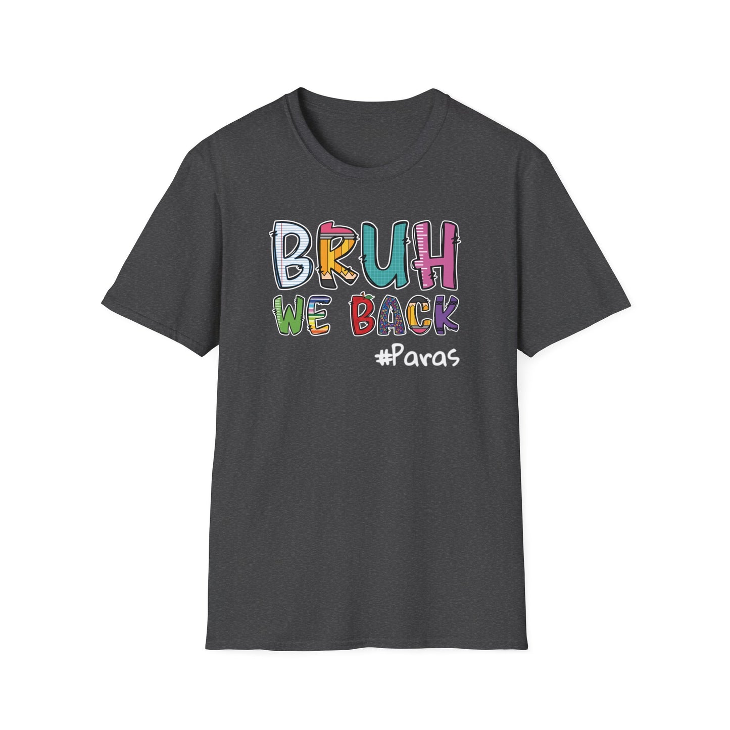 Bruh We Back - Unisex Softstyle T-Shirt