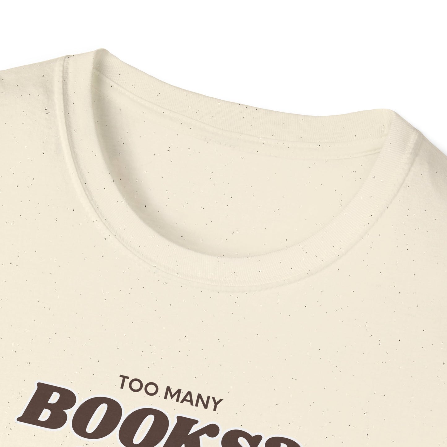 Not Enough Bookshelves - Unisex Softstyle T-Shirt