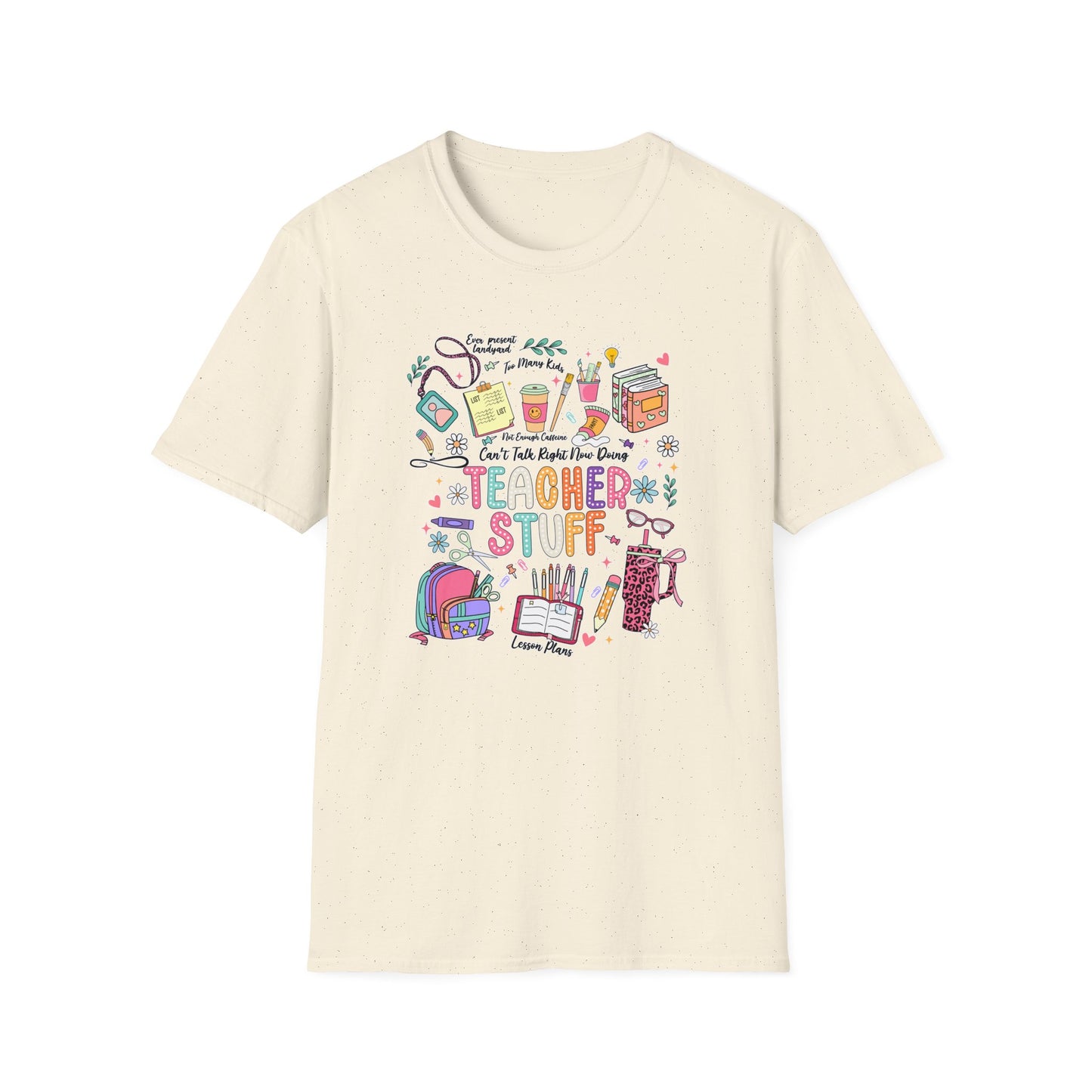 Teacher Stuff - Unisex Softstyle T-Shirt