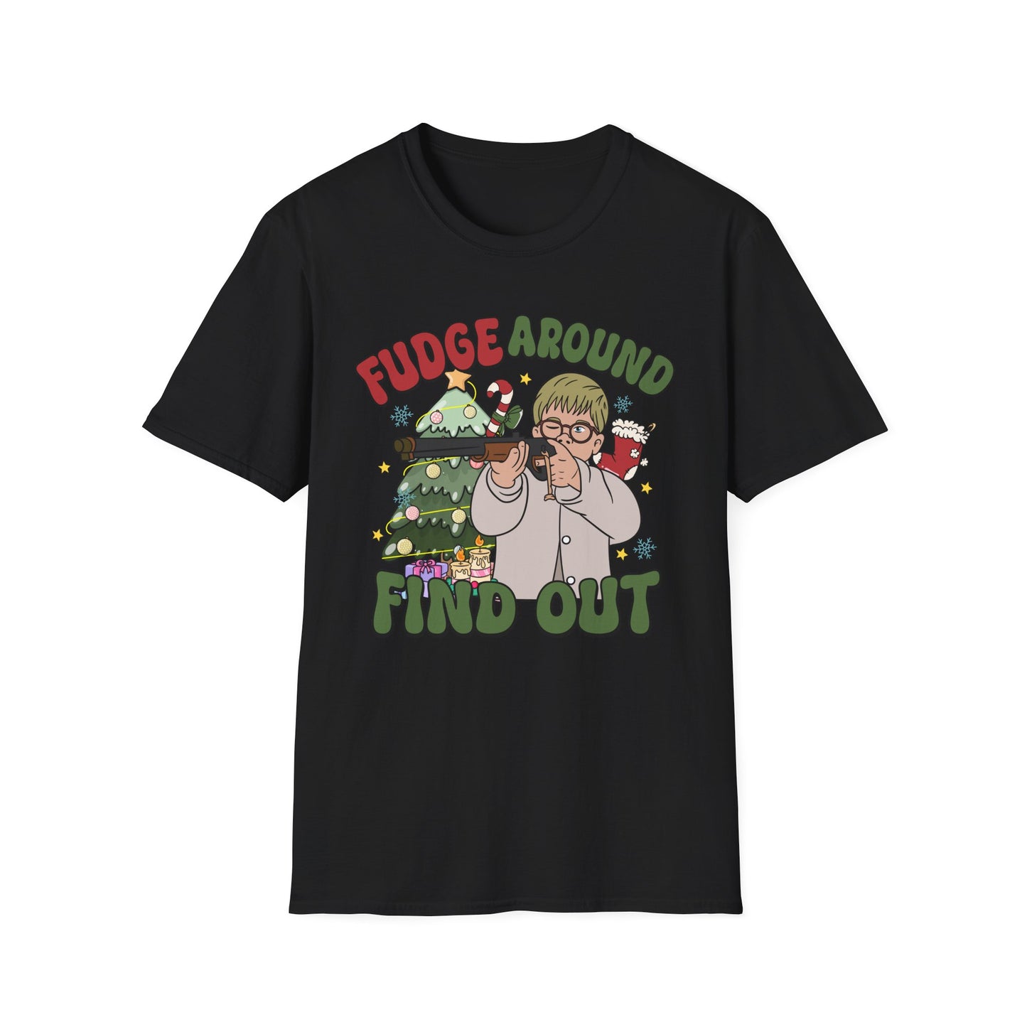 Fudge Around and Find Out - Unisex Softstyle T-Shirt